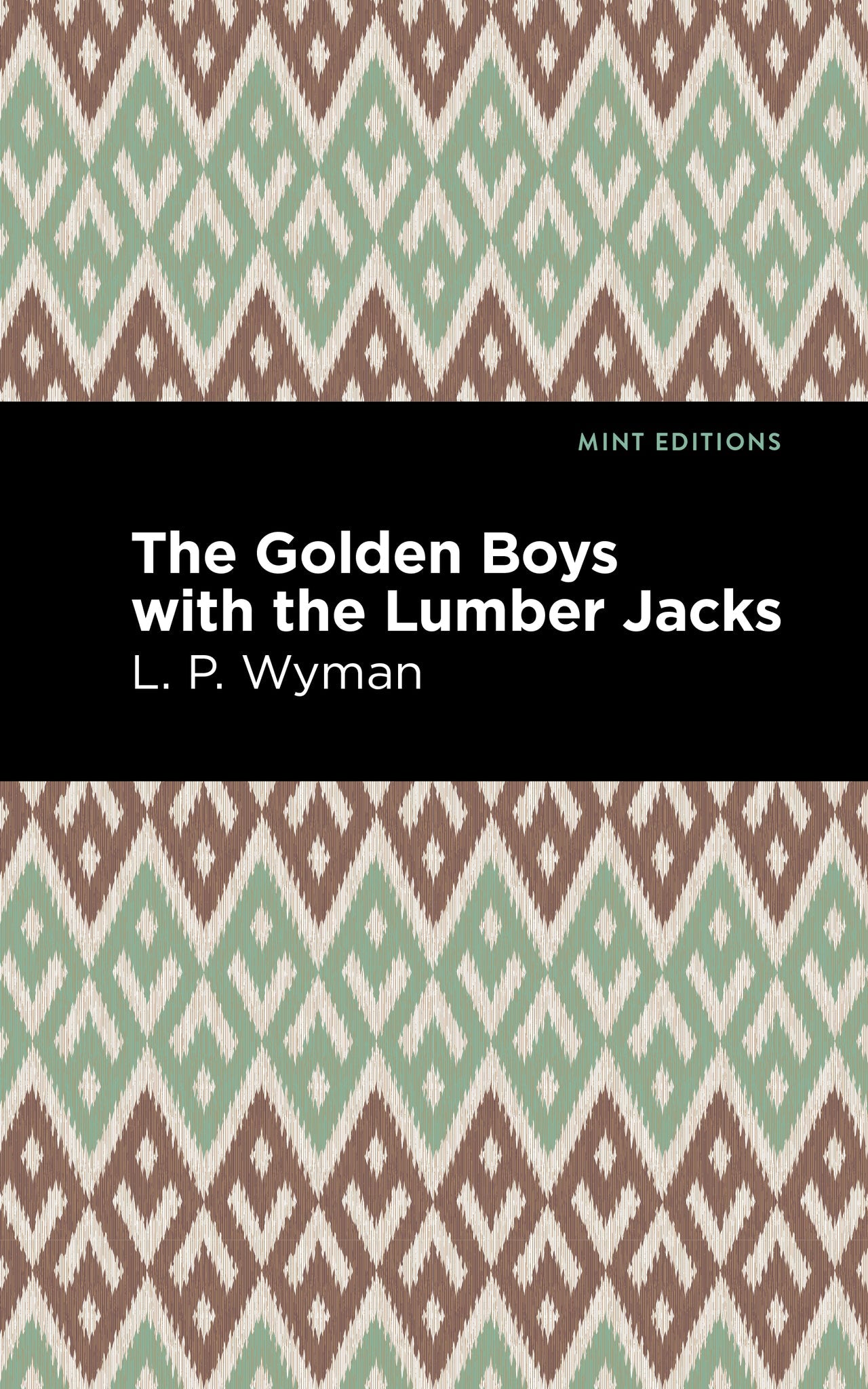 Cover image for The Golden Boys With the Lumber Jacks ISBN 9781513220284